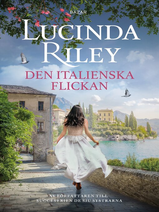 Titeldetaljer för Den italienska flickan av Lucinda Riley - Tillgänglig